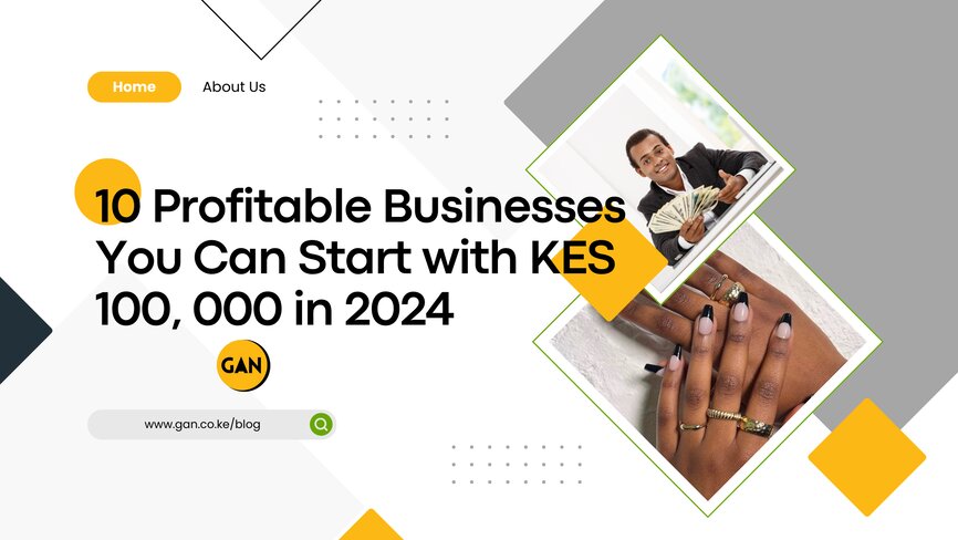 10-Profitable-Businesses-You-Can-Start-with-KES-100-000