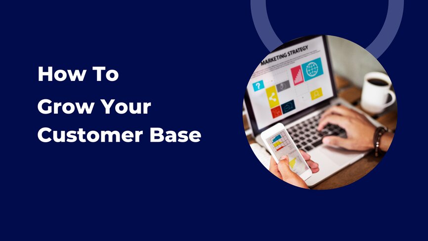 How to Grow Your Customer Base with These 15 Digital Marketing Strategies in Kenya 1 Customer Base - Digital Space